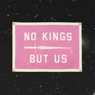 No Kings But Us Camp Flag (PRE-ORDER)