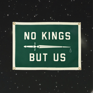 No Kings But Us Camp Flag (PRE-ORDER)