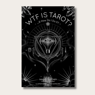 WTF is Tarot? ... & How Do I Do It?